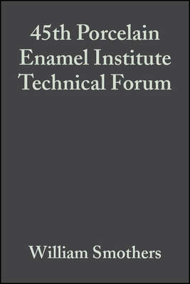 45th Porcelain Enamel Institute Technical Forum