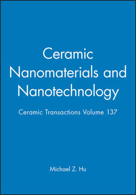 Ceramic Nanomaterials and Nanotechnology