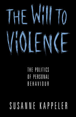 The Will to Violence
