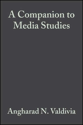 A Companion to Media Studies