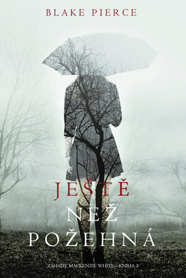 Ještě Než Požehná 