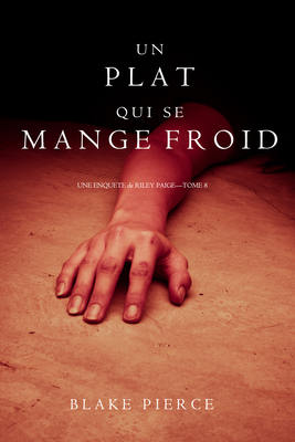 Un Plat Qui se Mange Froid 
