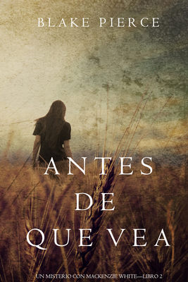 Antes de Que Vea 