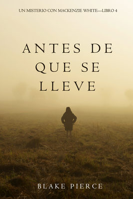 Antes De Que Se Lleve 