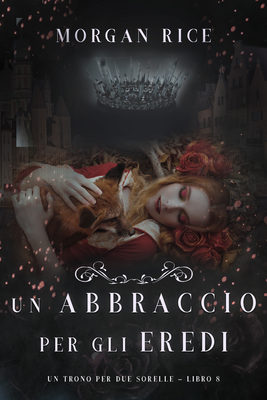 Un Abbraccio Per Gli Eredi 