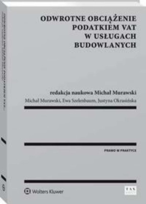 Odwrotne obciążenie podatkiem VAT w usługach budowlanych