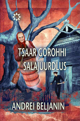 Tsaar Gorohhi salajuurdlus. Sari "Sündmuste horisont"