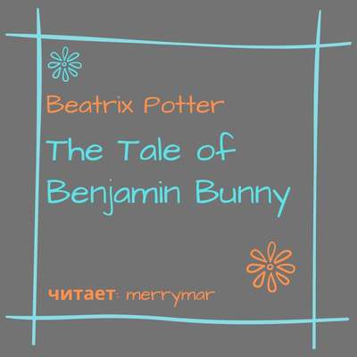 The Tale of Benjamin Bunny