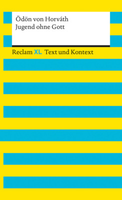 Jugend ohne Gott. Textausgabe mit Kommentar und Materialien