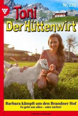 Barbara kämpft um den Brandner Hof