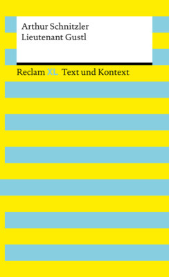 Lieutenant Gustl. Textausgabe mit Kommentar und Materialien