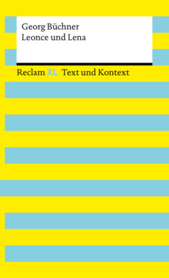 Leonce und Lena. Textausgabe mit Kommentar und Materialien
