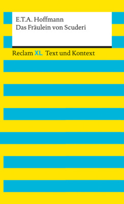 Das Fräulein von Scuderi. Textausgabe mit Kommentar und Materialien