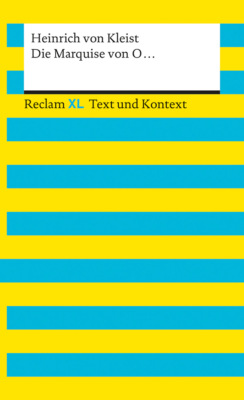 Die Marquise von O... Textausgabe mit Kommentar und Materialien