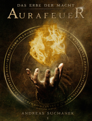 Das Erbe der Macht - Band 1: Aurafeuer (Urban Fantasy)