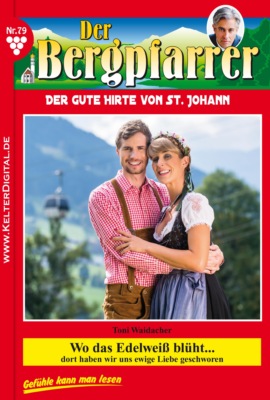 Wo das Edelweiß blüht…