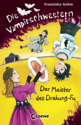 Die Vampirschwestern (Band 7) – Der Meister des Drakung-Fu