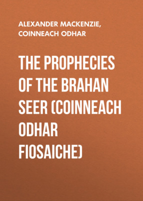 The Prophecies of the Brahan Seer (Coinneach Odhar Fiosaiche)