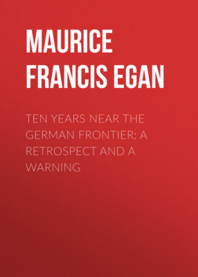 Ten Years Near the German Frontier: A Retrospect and a Warning