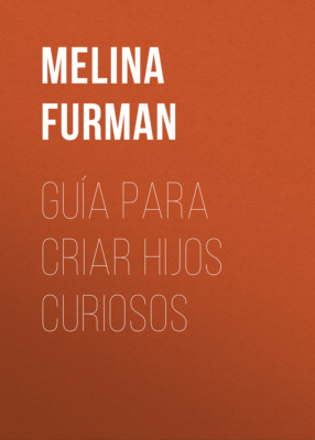 Guía para criar hijos curiosos