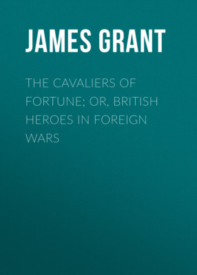 The Cavaliers of Fortune; Or, British Heroes in Foreign Wars