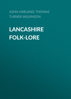 Lancashire Folk-lore