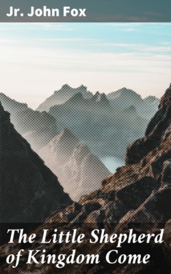 The Little Shepherd of Kingdom Come