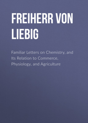 Familiar Letters on Chemistry, and Its Relation to Commerce, Physiology, and Agriculture
