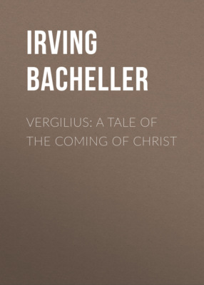 Vergilius: A Tale of the Coming of Christ