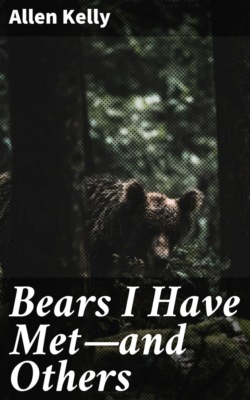 Bears I Have Met—and Others