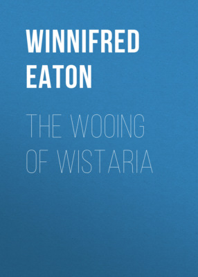 The Wooing of Wistaria