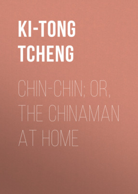 Chin-Chin; Or, The Chinaman at Home