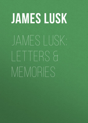 James Lusk: Letters & Memories