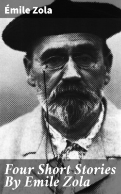 Four Short Stories By Emile Zola