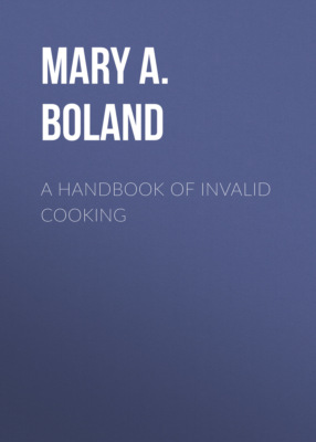 A Handbook of Invalid Cooking