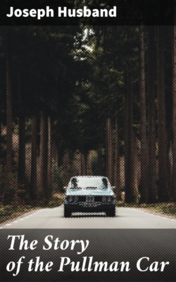 The Story of the Pullman Car