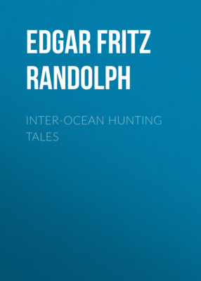 Inter-Ocean Hunting Tales