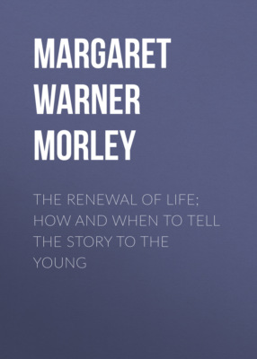 The Renewal of Life; How and When to Tell the Story to the Young