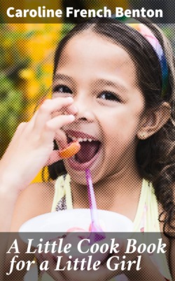 A Little Cook Book for a Little Girl