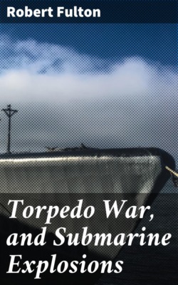 Torpedo War, and Submarine Explosions