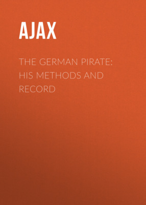 The German Pirate: His Methods and Record
