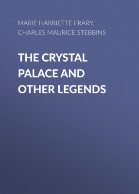 The Crystal Palace and Other Legends
