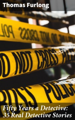 Fifty Years a Detective: 35 Real Detective Stories