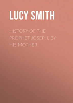 History of the Prophet Joseph, by His Mother