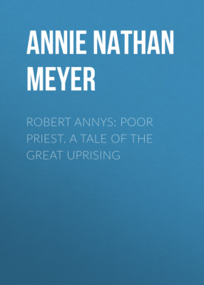 Robert Annys: Poor Priest. A Tale of the Great Uprising