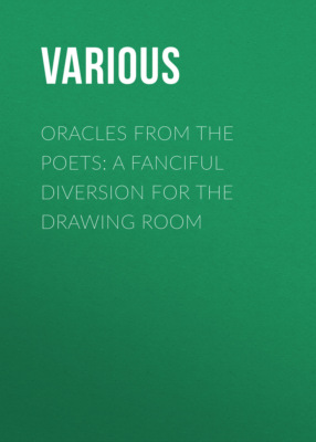 Oracles from the Poets: A Fanciful Diversion for the Drawing Room