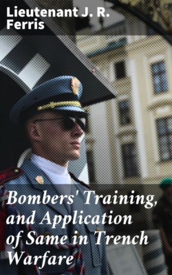 Bombers' Training, and Application of Same in Trench Warfare