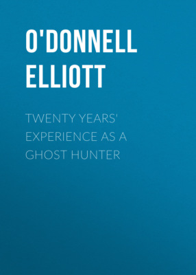 Twenty Years' Experience as a Ghost Hunter