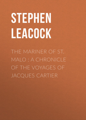 The Mariner of St. Malo : A chronicle of the voyages of Jacques Cartier