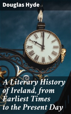 A Literary History of Ireland, from Earliest Times to the Present Day